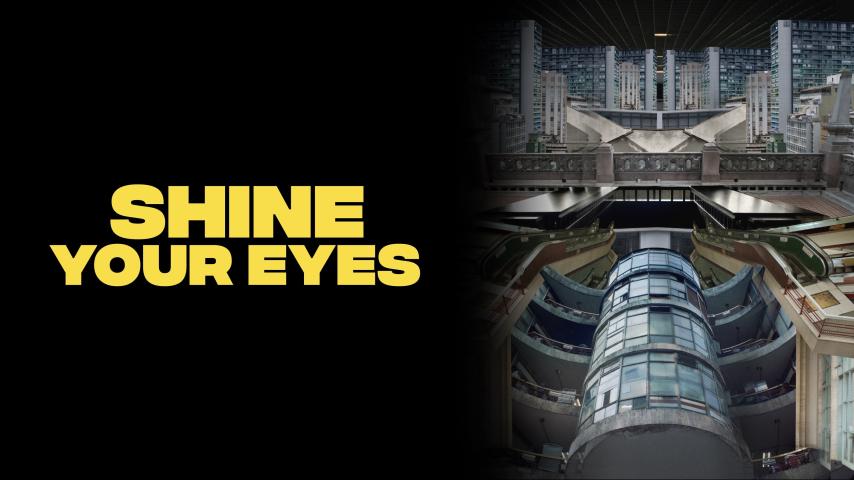 مشاهدة فيلم Shine Your Eyes 2020 مترجم