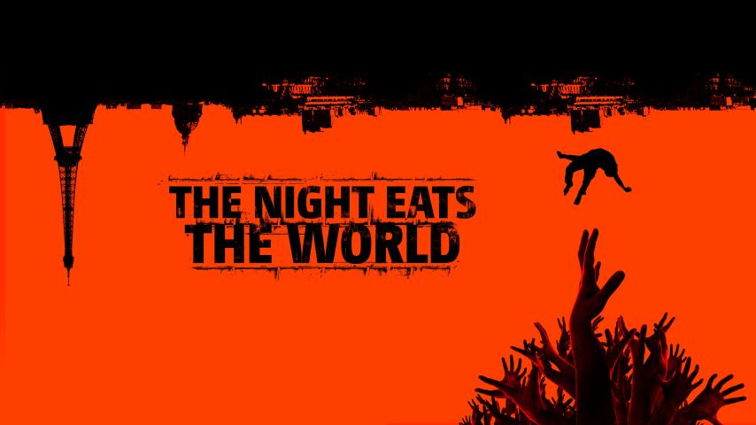 مشاهدة فيلم The Night Eats the World 2018 مترجم