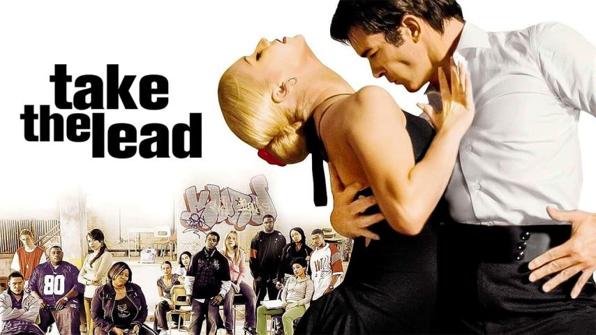 مشاهدة فيلم Take the Lead 2006 مترجم