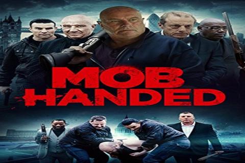 مشاهدة فيلم Mob Handed 2016 مترجم