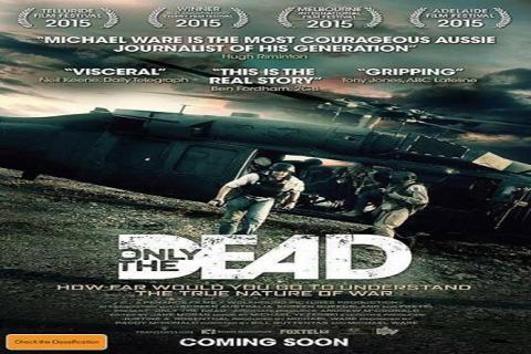 مشاهدة فيلم Only the Dead 2015 مترجم