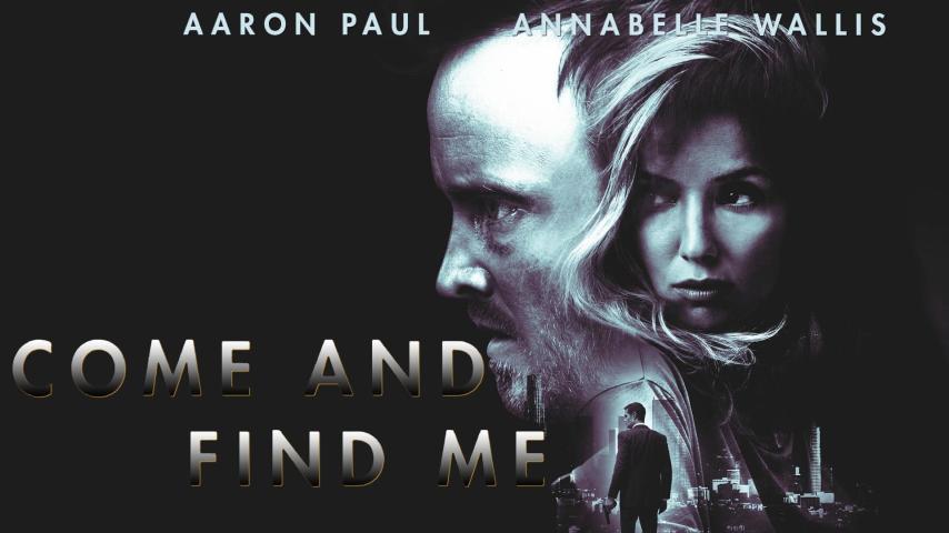 مشاهدة فيلم Come and Find Me 2016 مترجم