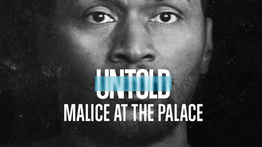 مشاهدة فيلم Untold: Malice at the Palace 2021 مترجم