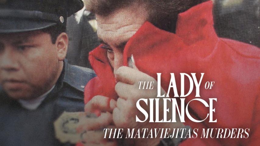 مشاهدة فيلم The Lady of Silence: The Mataviejitas Murders 2023 مترجم