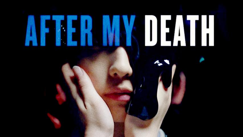 مشاهدة فيلم After My Death 2017 مترجم