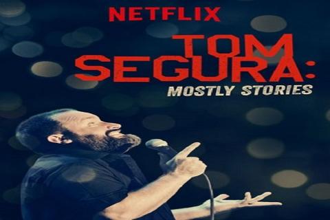 مشاهدة فيلم Tom Segura Mostly Stories 2016 مترجم