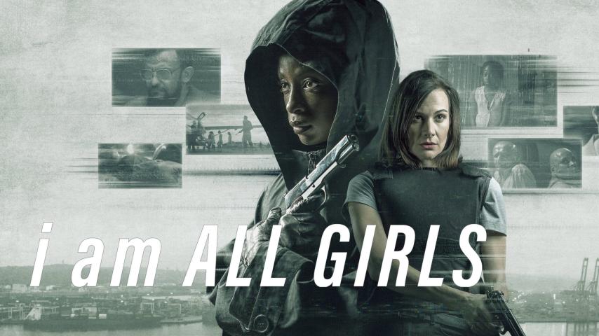 مشاهدة فيلم I Am All Girls 2021 مترجم