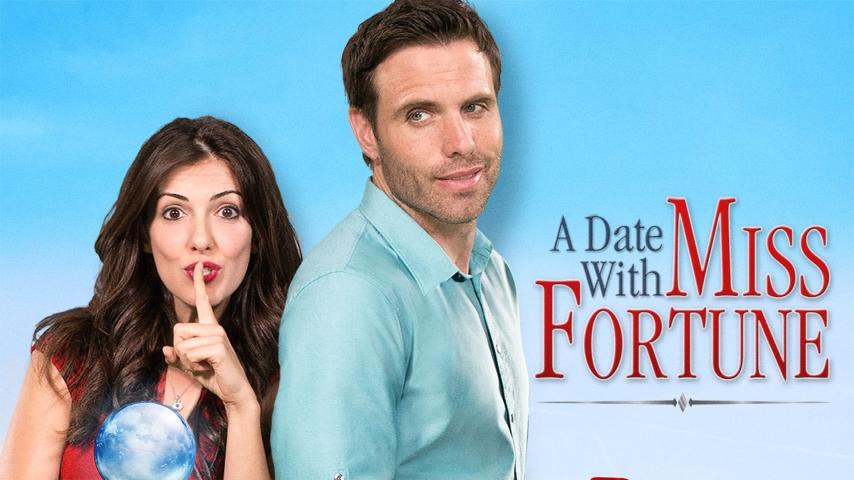 مشاهدة فيلم A Date with Miss Fortune 2015 مترجم