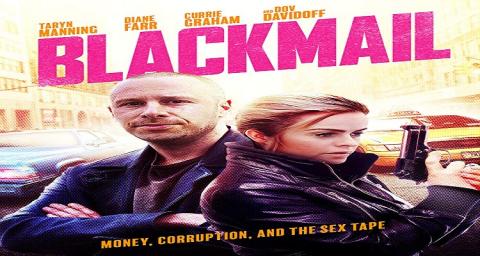 مشاهدة فيلم Blackmail 2017 مترجم