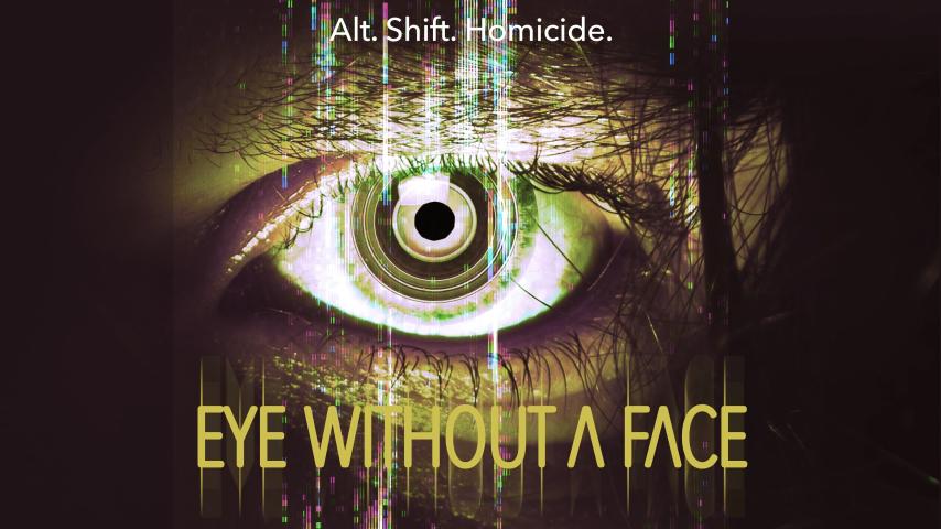 مشاهدة فيلم Eye Without a Face 2021 مترجم