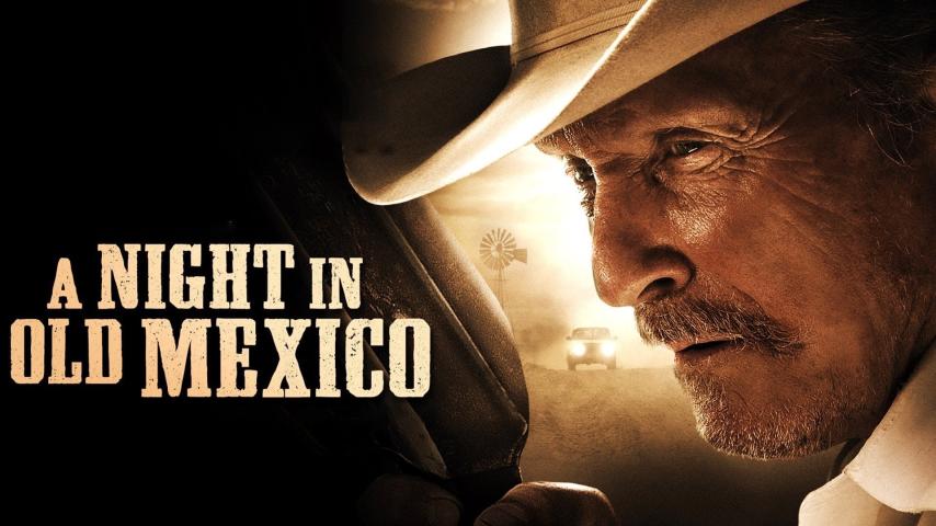 مشاهدة فيلم A Night in Old Mexico 2013 مترجم