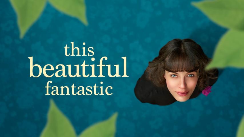 مشاهدة فيلم This Beautiful Fantastic 2016 مترجم