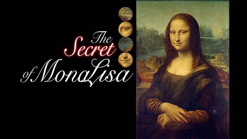 مشاهدة فيلم Secrets of the Mona Lisa 2015 مترجم