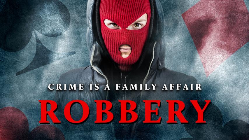 مشاهدة فيلم Robbery 2018 مترجم