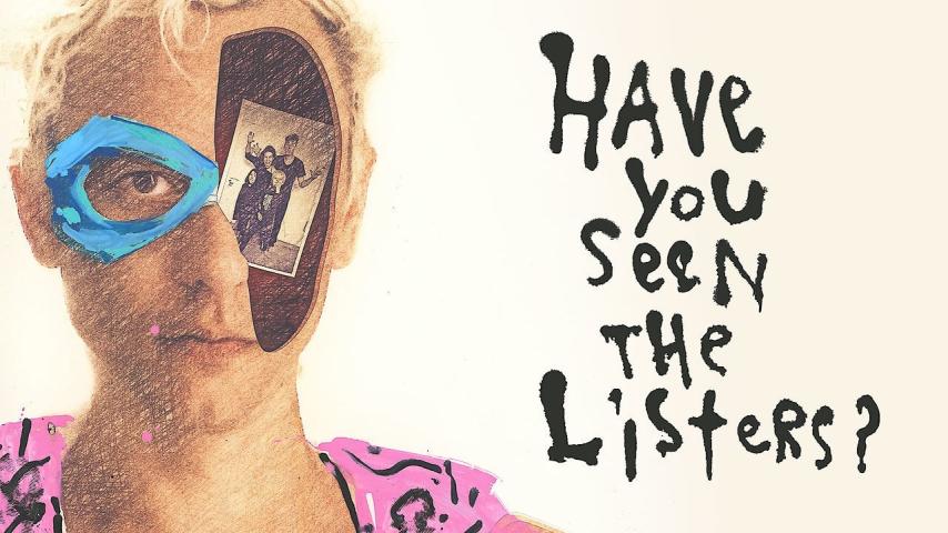 مشاهدة فيلم Have You Seen the Listers? 2017 مترجم