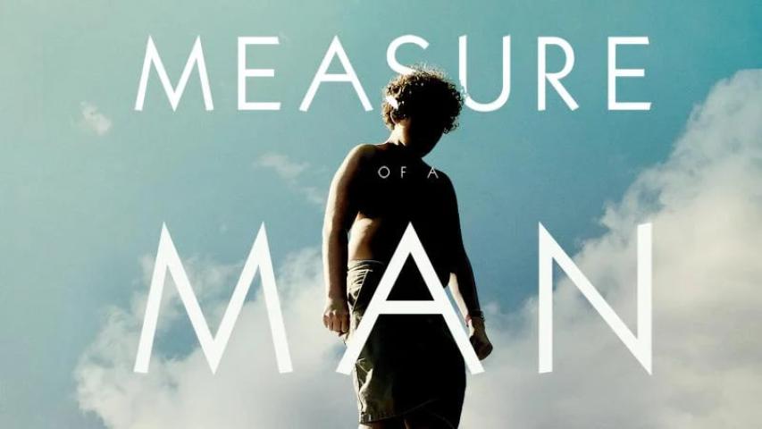 مشاهدة فيلم Measure of a Man 2018 مترجم