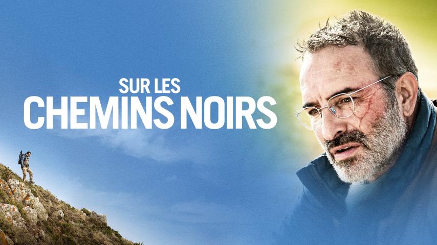 مشاهدة فيلم Sur les chemins noirs 2023 مترجم