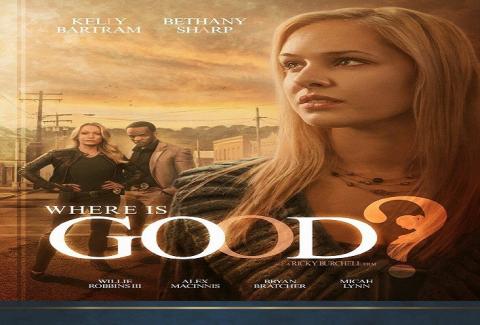 مشاهدة فيلم Where Is Good 2015 مترجم