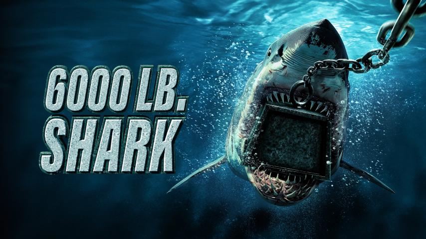 مشاهدة فيلم 6000lb. shark 2024 مترجم