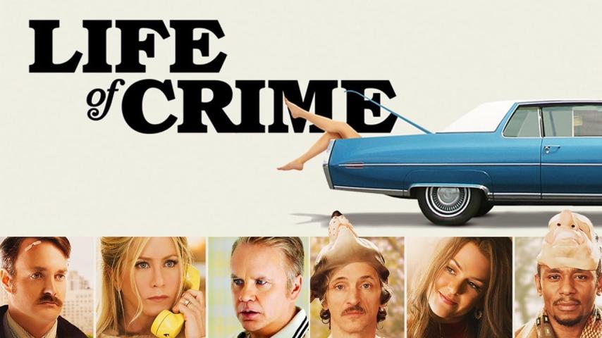 مشاهدة فيلم Life of Crime 2013 مترجم