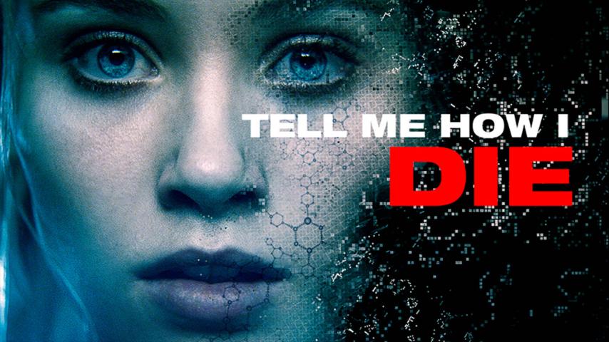 مشاهدة فيلم Tell Me How I Die 2016 مترجم