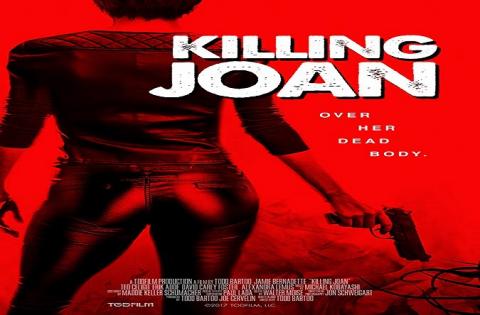 مشاهدة فيلم Killing Joan 2018 مترجم