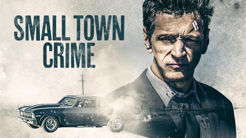 مشاهدة فيلم Small Town Crime 2017 مترجم