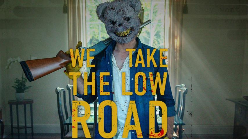 مشاهدة فيلم We Take the Low Road 2019 مترجم