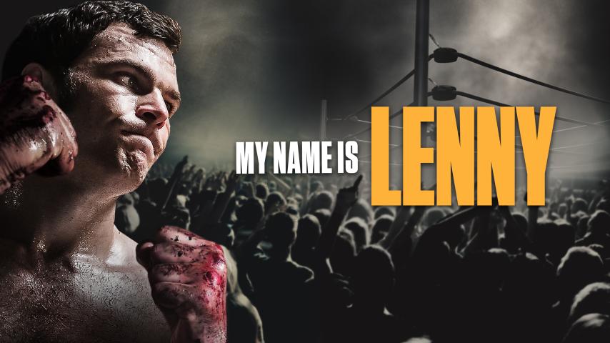 مشاهدة فيلم My Name Is Lenny 2017 مترجم