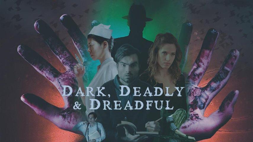 مشاهدة فيلم Dark, Deadly & Dreadful 2018 مترجم