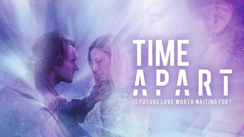 مشاهدة فيلم Time Apart 2020 مترجم