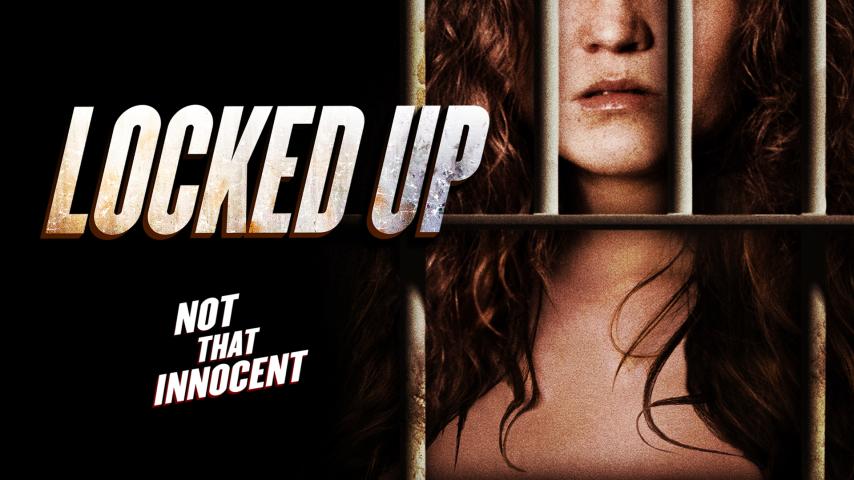 مشاهدة فيلم Locked Up 2017 مترجم