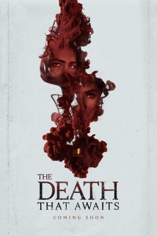 مشاهدة فيلم The Death That Awaits 2024 مترجم