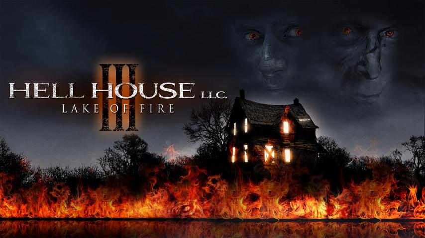 مشاهدة فيلم Hell House LLC III: Lake of Fire 2019 مترجم