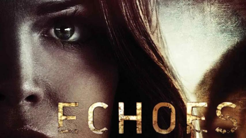 مشاهدة فيلم Echoes 2014 مترجم