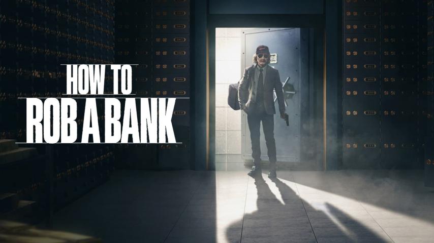 مشاهدة فيلم How to Rob a Bank 2024 مترجم