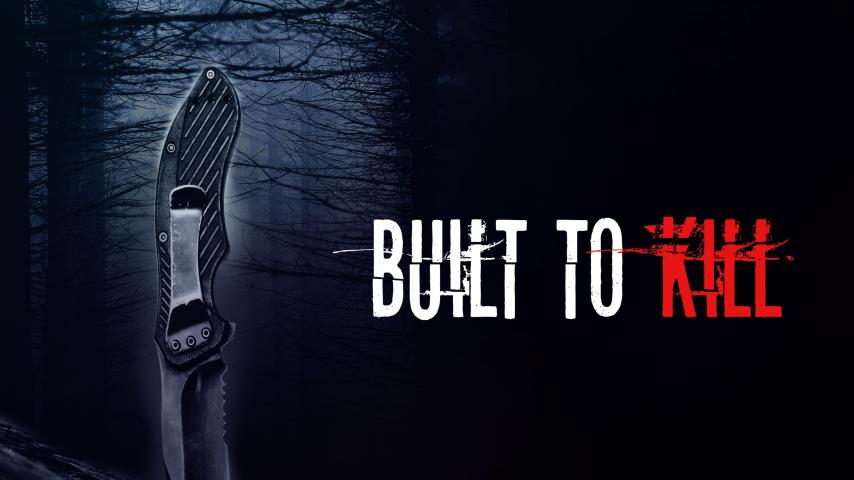 مشاهدة فيلم Built to Kill 2020 مترجم