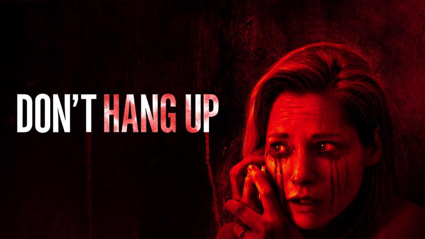 مشاهدة فيلم Don't Hang Up 2016 مترجم