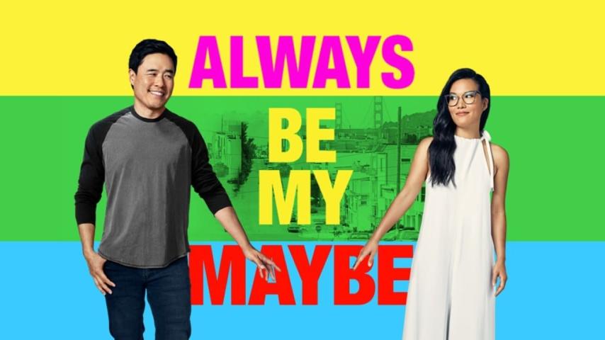 مشاهدة فيلم Always Be My Maybe 2019 مترجم