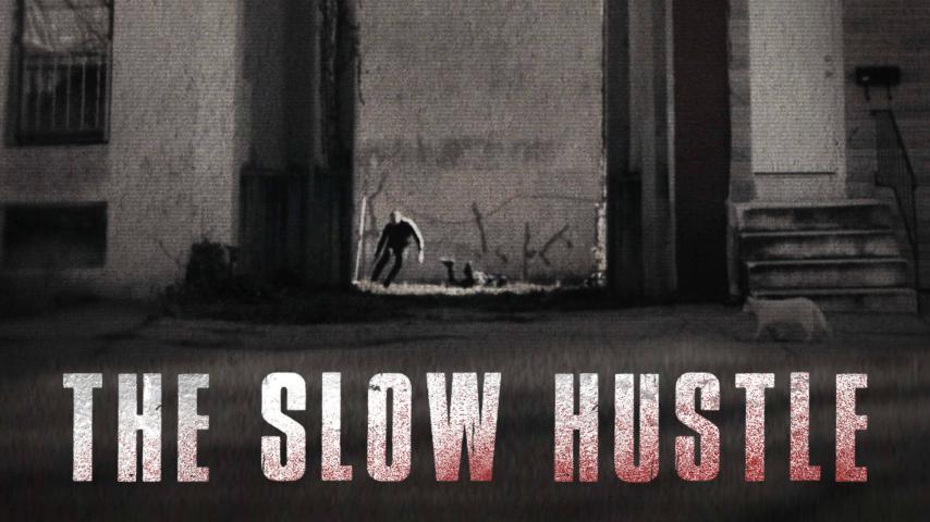 مشاهدة فيلم The Slow Hustle 2021 مترجم