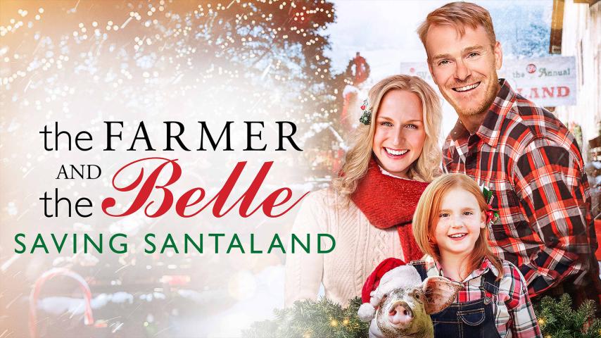 مشاهدة فيلم The Farmer and the Belle: Saving Santaland 2020 مترجم