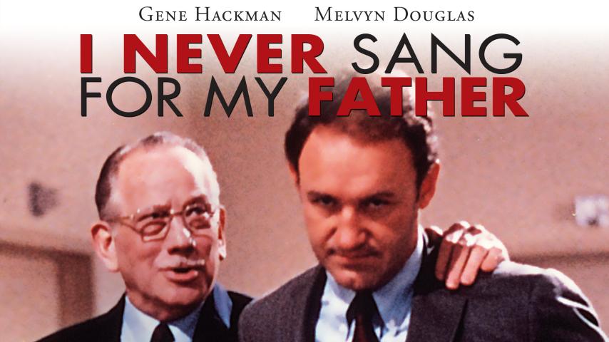 مشاهدة فيلم I Never Sang for My Father 1970 مترجم