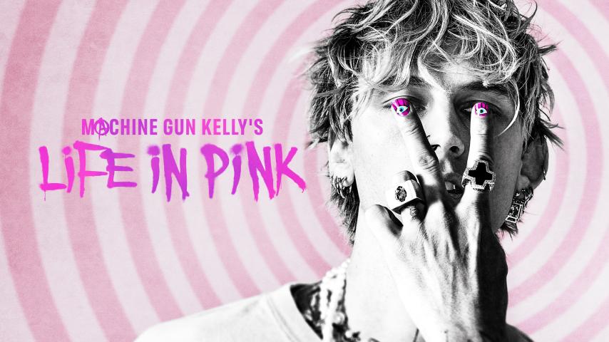 مشاهدة فيلم Machine Gun Kelly's Life in Pink 2022 مترجم