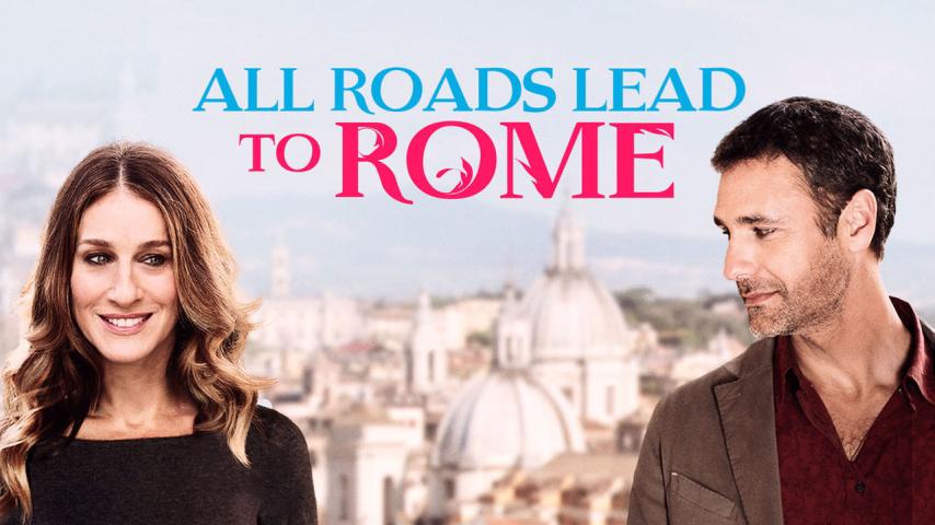 مشاهدة فيلم All Roads Lead to Rome 2015 مترجم