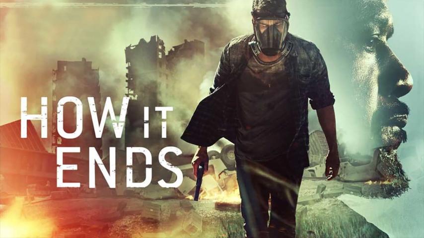 مشاهدة فيلم How It Ends 2018 مترجم