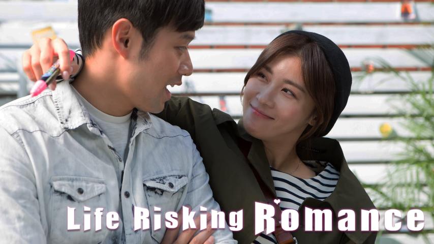 مشاهدة فيلم Life Risking Romance 2016 مترجم