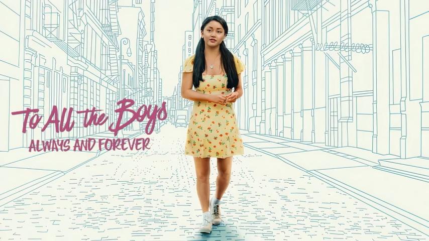 مشاهدة فيلم To All the Boys: Always and Forever 2021 مترجم