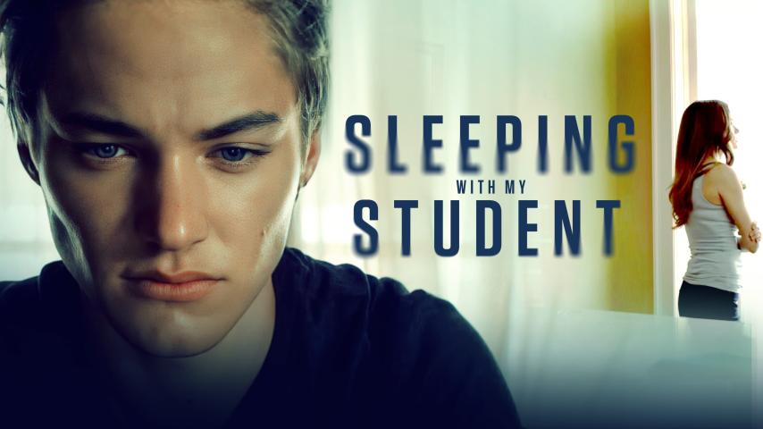 مشاهدة فيلم Sleeping With My Student 2019 مترجم