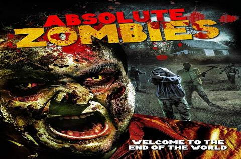 مشاهدة فيلم Absolute Zombies 2015 مترجم