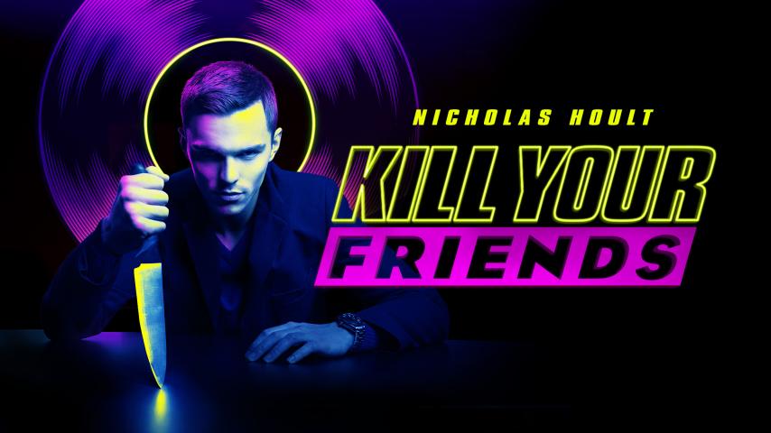 مشاهدة فيلم Kill Your Friends 2015 مترجم